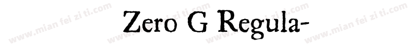 字体名称Zero G Regula字体转换